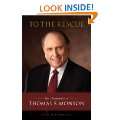 To the Rescue The Biography of Thomas S. Monson Hardcover by Heidi 
