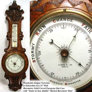   Victorian Era Hand Carved Solid Oak 25 Wall Barometer Yeates, Dublin