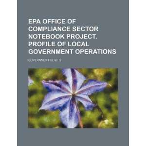  EPA Office of Compliance Sector Notebook Project. Profile of local 