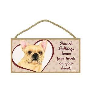  French Bulldog   leave paw prints on your heart Door Sign 