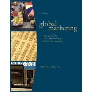 Global Marketing Foreign Entry, Local Marketing, and 