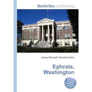  Ephrata, Washington Ronald Cohn Jesse Russell Books