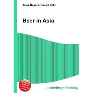  Beer in Asia Ronald Cohn Jesse Russell Books