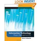Information Technology Project Management (with Microsoft Project 2007 
