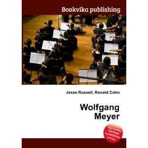  Wolfgang Meyer Ronald Cohn Jesse Russell Books