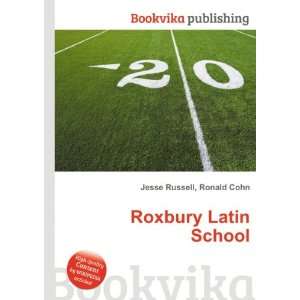  Roxbury Latin School Ronald Cohn Jesse Russell Books
