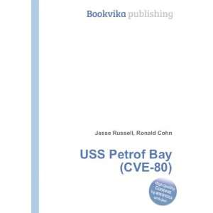  USS Petrof Bay (CVE 80) Ronald Cohn Jesse Russell Books