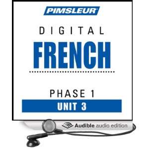  French Phase 1, Unit 03 Learn to Speak and Understand French 