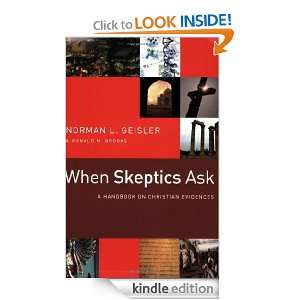 When Skeptics Ask A Handbook on Christian Evidences Norman L 