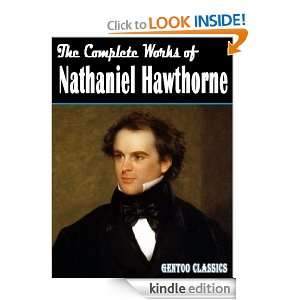 The Complete Works of Nathaniel Hawthorne Nathaniel Hawthorne  
