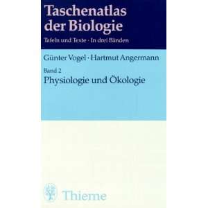 Taschenatlas der Biologie, Bd.2, Physiologie und Ökologie  
