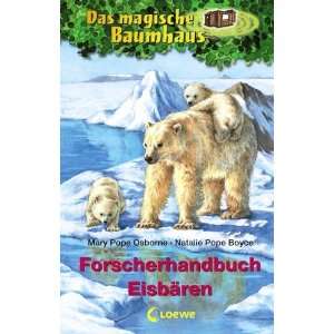 Das magische Baumhaus Forscherhandbuch. Eisbären  Mary 