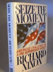 Seize the Moment, Richard Nixon, SIGNED 1st Ed, 1st Prt  