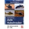 Zivile Hubschrauber Alle Serienmodelle seit 1946 …