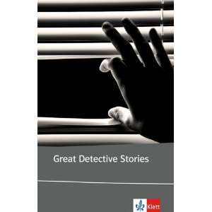 Great Detective Stories Edgar Allan Poe, Agatha Christie, Dorothy 