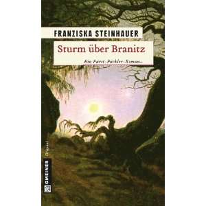 Sturm über Branitz  Franziska Steinhauer Bücher