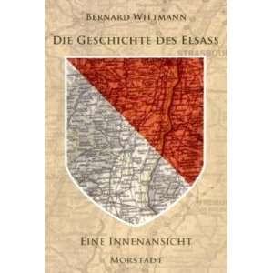   des Elsass Eine Innenansicht  Bernard Wittmann Bücher