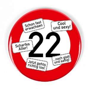 Cera & Toys Riesen Verkehrsschild Button zum 22. Geburtstag  
