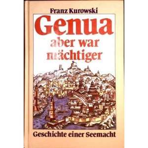   . Geschichte einer Seemacht  Franz Kurowski Bücher