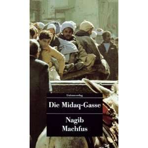 Die Midaq Gasse  Nagib Machfus, Naguib Mahfouz Bücher