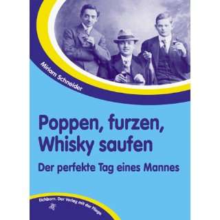 Poppen, furzen, Whisky saufen  Schneider Miriam Bücher