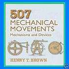 New Five Hundred and Seven (507) Mechanical Movements