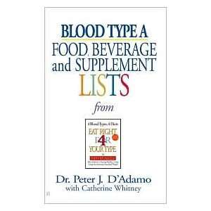  Blood Type A Food, Beverage and Supplement Lists from Eat 