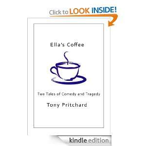 Ellas Coffee Tony Pritchard  Kindle Store