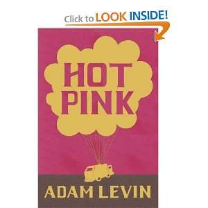  Hot Pink [Hardcover] Adam Levin Books
