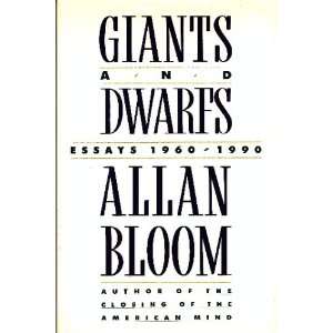  Giants and Dwarfsessays 1960 1990 395 Pages Allan Bloom Books