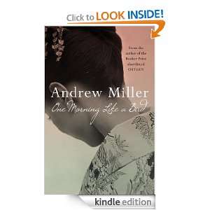 One Morning Like a Bird Andrew Miller  Kindle Store