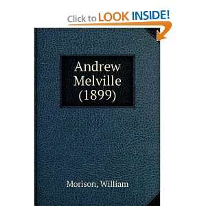 Andrew Melville (1899) William Morison Books