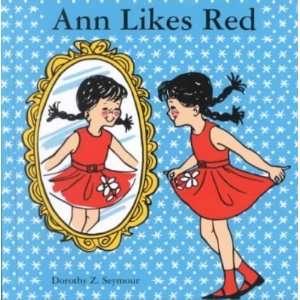 Ann Likes Red[ ANN LIKES RED ] by Seymour, Dorothy Z. (Author) Oct 15 