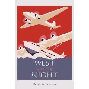  West with the Night [Paperback] Beryl Markham Books