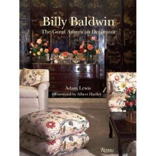 Billy Baldwin The Great American Decorator