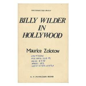 Billy Wilder in Hollywood / Maurice Zolotow