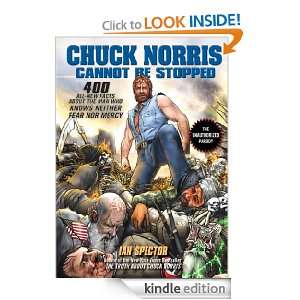 Chuck Norris Cannot Be Stopped Ian Spector  Kindle Store