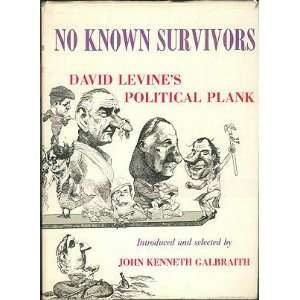   David Levines Political Plank David Levine, John Kenneth Galbraith