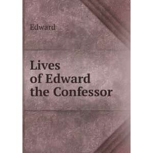  Lives of Edward the Confessor Edward Books