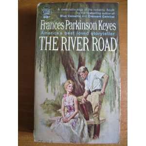 The River Road Frances Parkinson Keyes  Books