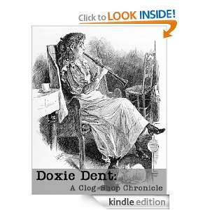 Doxie Dent A Clog Shop Chronicle (Illustrated Edition) John Ackworth 