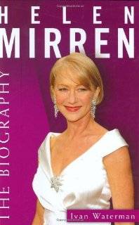 Helen Mirren The Biography by Ivan Waterman (Hardcover   May 1, 2002 