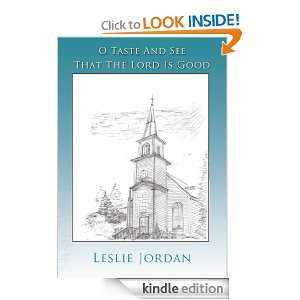   And See That The Lord Is Good Leslie Jordan  Kindle Store