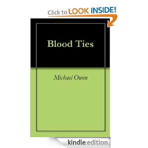 Blood Ties Michael Owen  Kindle Store