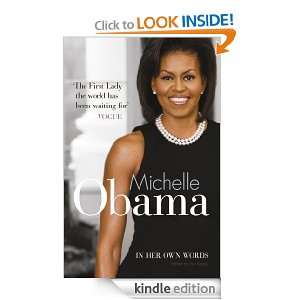 Michelle Obama In Her Own Words Lisa Rogak  Kindle Store