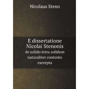   intra solidum naturaliter contento excerpta Nicolaus Steno Books
