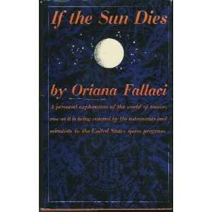  If the Sun Dies Oriana Fallaci Books