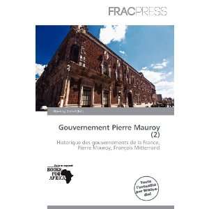  Gouvernement Pierre Mauroy (2) (French Edition 