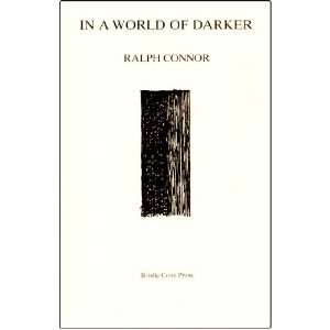  In a World of Darker Poems Ralph Connor Books