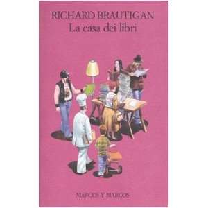    La casa dei libri (9788871683669) Richard Brautigan Books